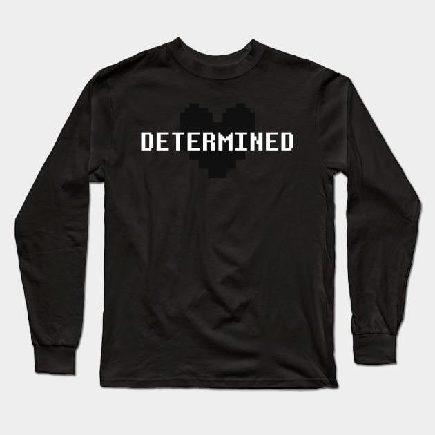 stay determined Long Sleeve T-Shirt by edgarOaks